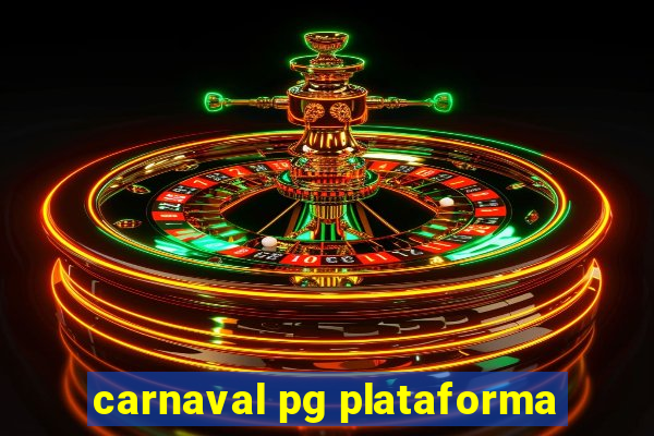 carnaval pg plataforma